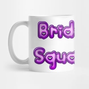 Bride Squad Pink Mug